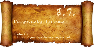 Bulyovszky Tirzusz névjegykártya